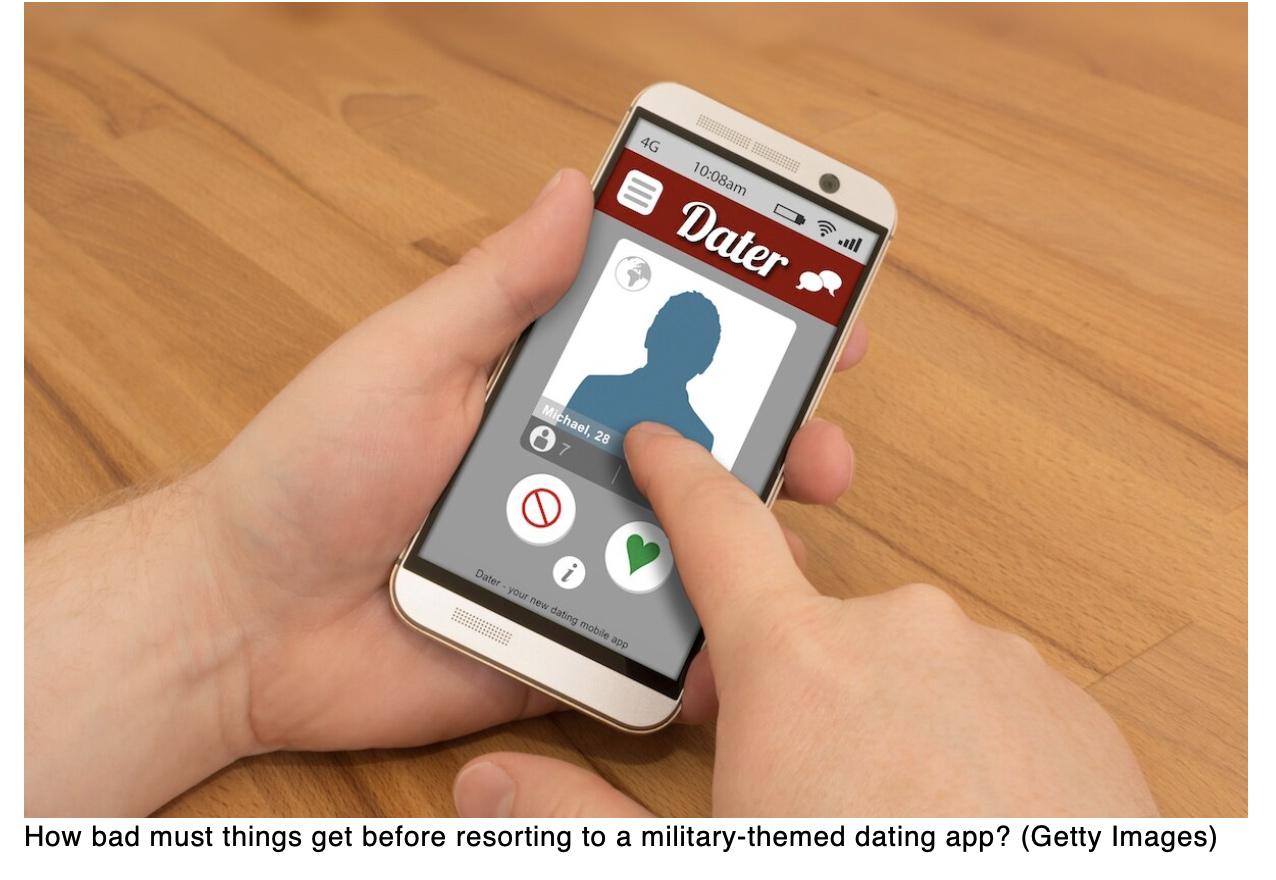  Swipe left on this military-themed dating app
